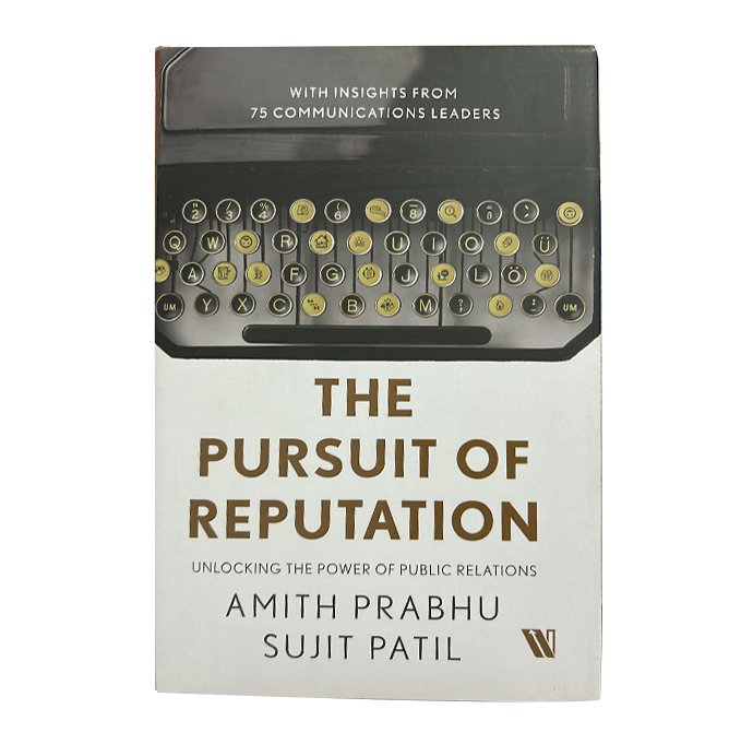 THE PURSUIT OF REPUTATION By Amith Prabhu and Sujit Patil