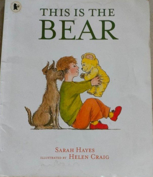 "This is Bear" by Sarah Hayes "This is Bear" by Sarah Hayes