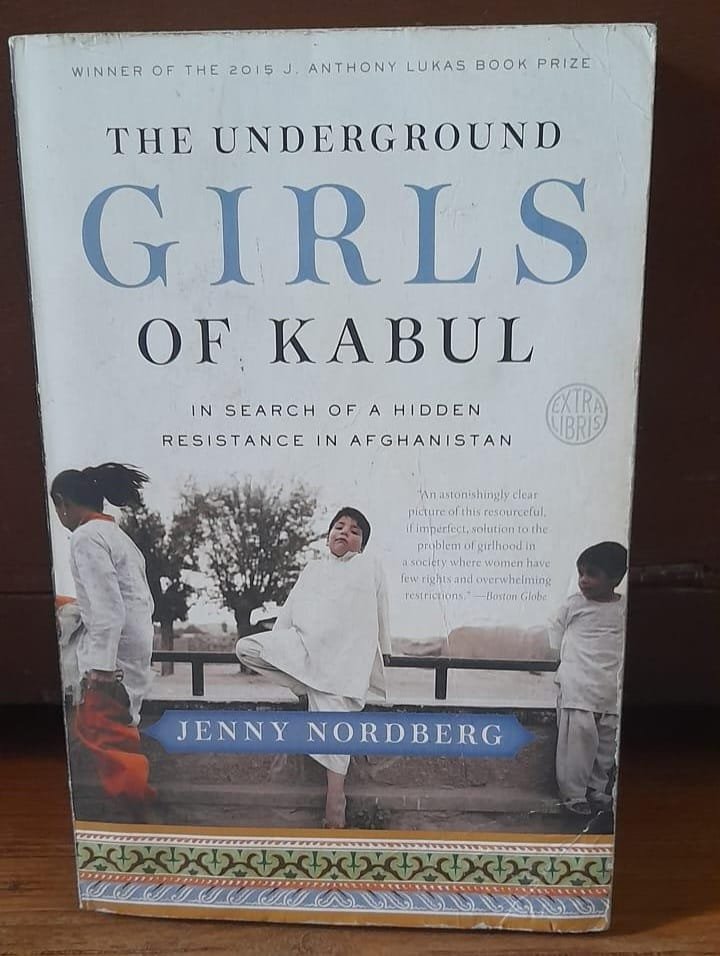 "The Underground Girls of Kabul" by Jenny Nordberg "The Underground Girls of Kabul" by Jenny Nordberg