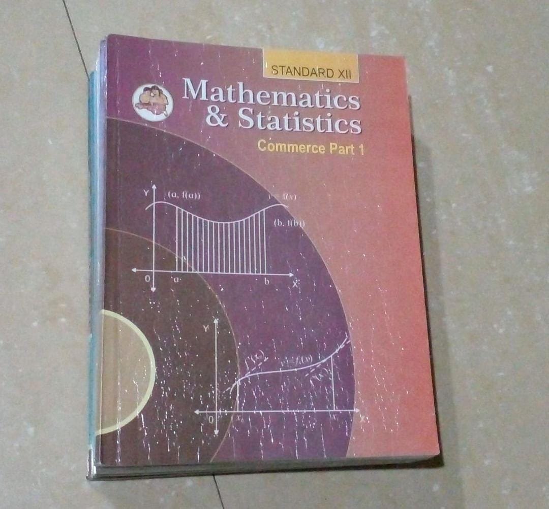 Mathematics and Statistics 12 Commerce Part 1 Mathematics and Statistics 12 Commerce Part 1