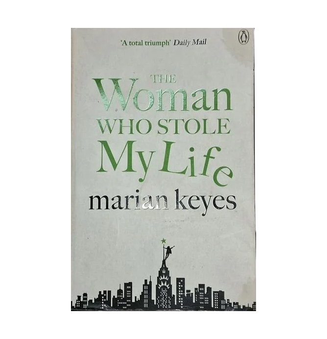 "The Woman Who Stole My Life" by Marian Keyes