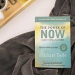 "The Power Of Now" By Eckhart Tolle is The Importance Of Living In The Present Moment