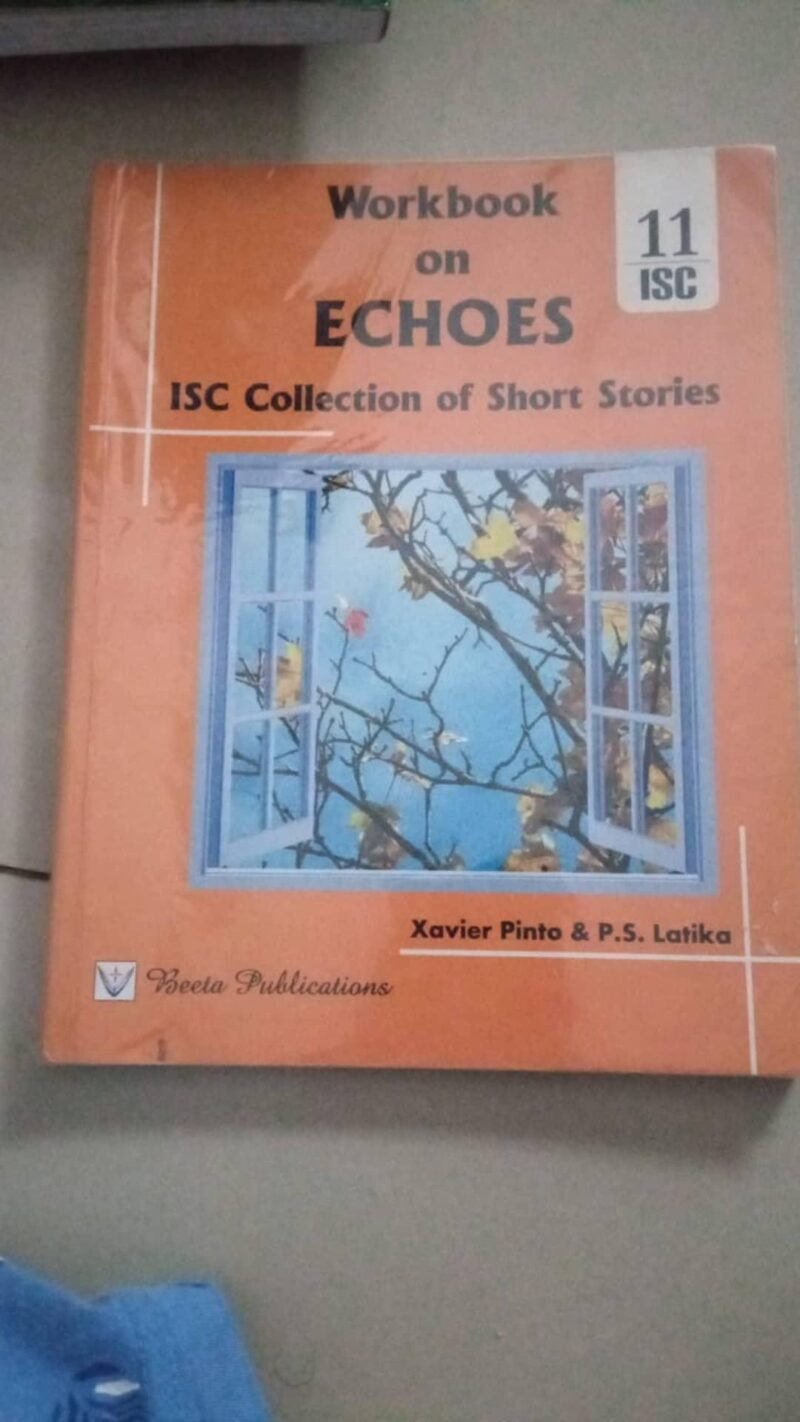 Workbook on Echoes by Xavier Pinto and P.S. Latika