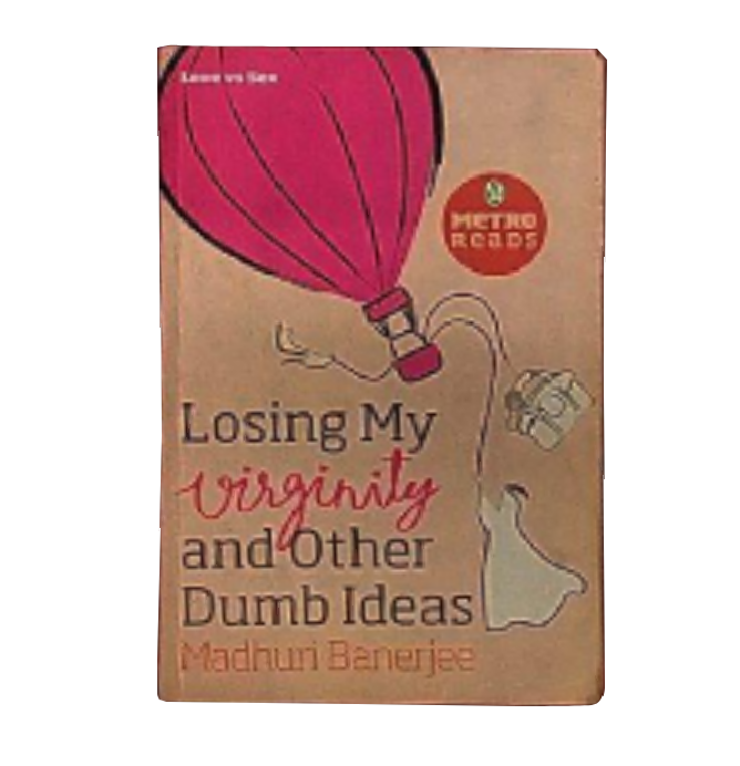 Losing My Virginity and Other Dumb Ideas