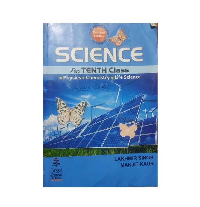 "Science (Physics, Chemistry, Biology) for Class 10" by S Chand Publication