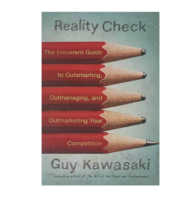 Reality Check by Guy Kawasaki