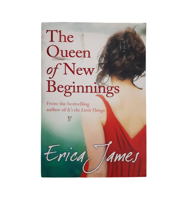 The Queen Of New Beginnings by Erica Jame