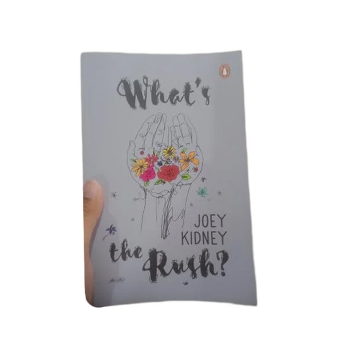 What’s the Rush? by Joey Kidney