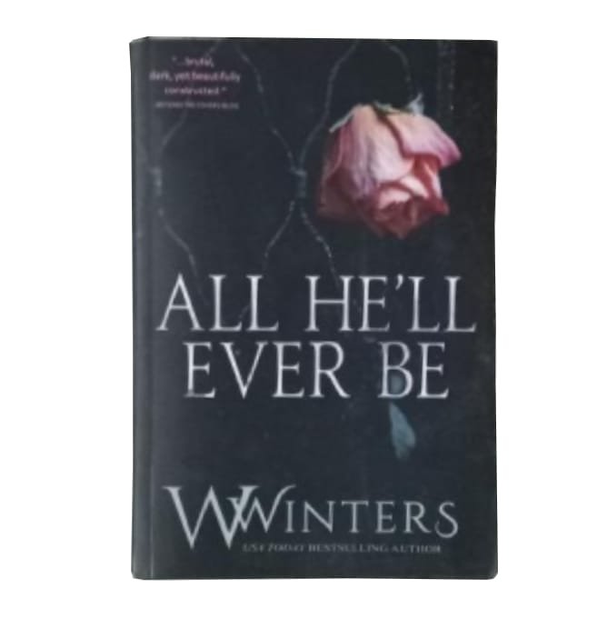 All He'll Ever Be by W. Winters