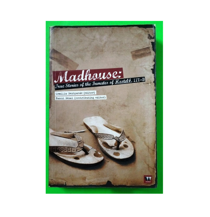 Madhouse: True Stories of the Inmates of Hostel 4