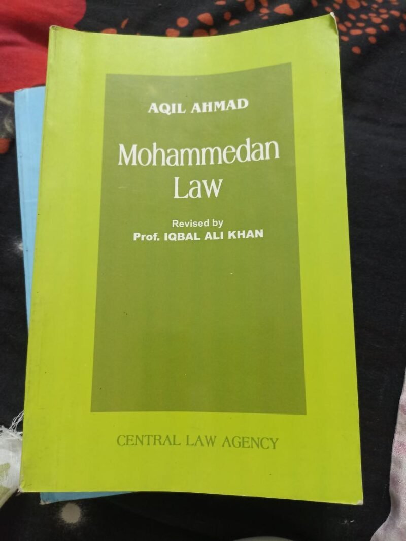 Mohammedan Law by Aqil Ahmad