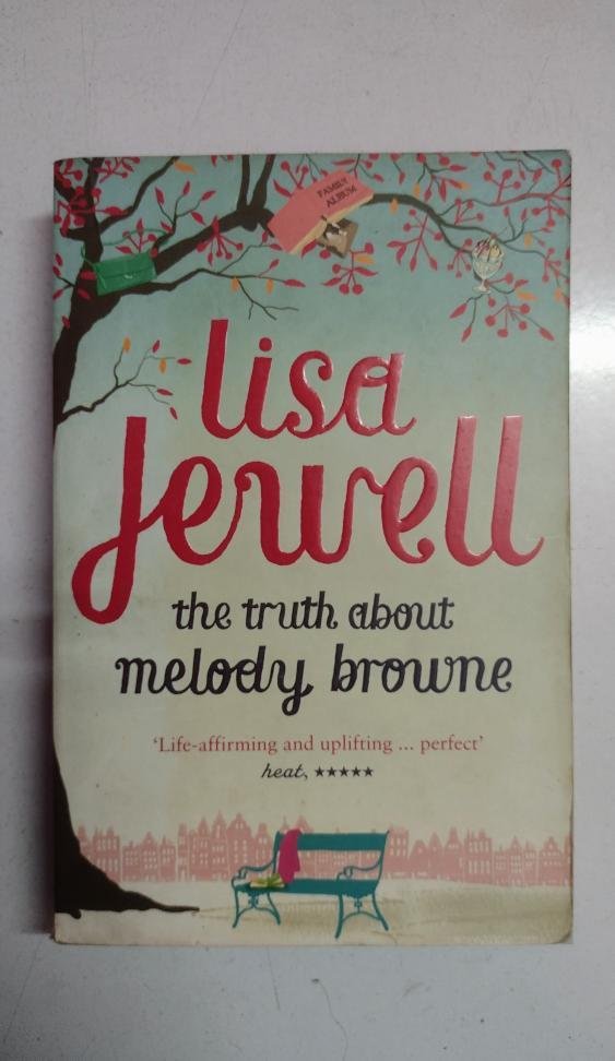 The Truth About Melody Browne The Truth About Melody Browne by Lisa Jewell