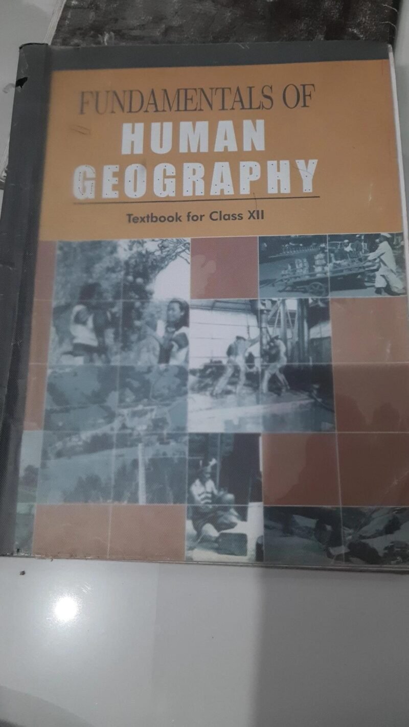 Fundamentals Of Human Geography Textbook Class XII