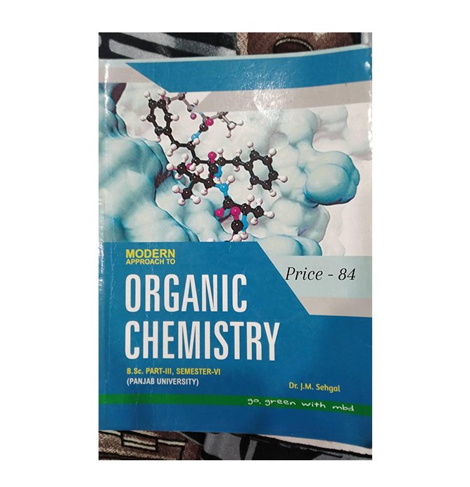 Modern Approach To Organic Chemistry Part III