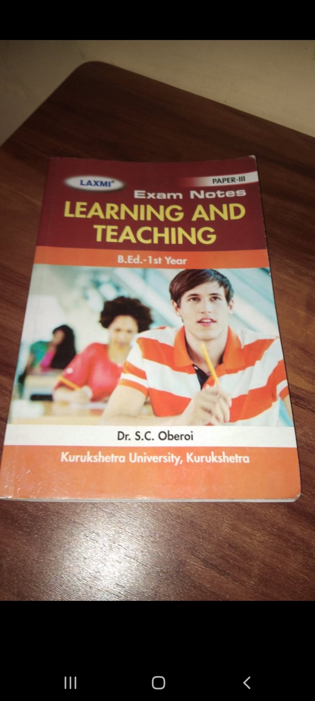 Exam Notes Learning And Teaching B.Ed - 1st Year by Dr. S.C. Oberoi Exam Notes Learning And Teaching B.Ed - 1st Year by Dr. S.C. Oberoi