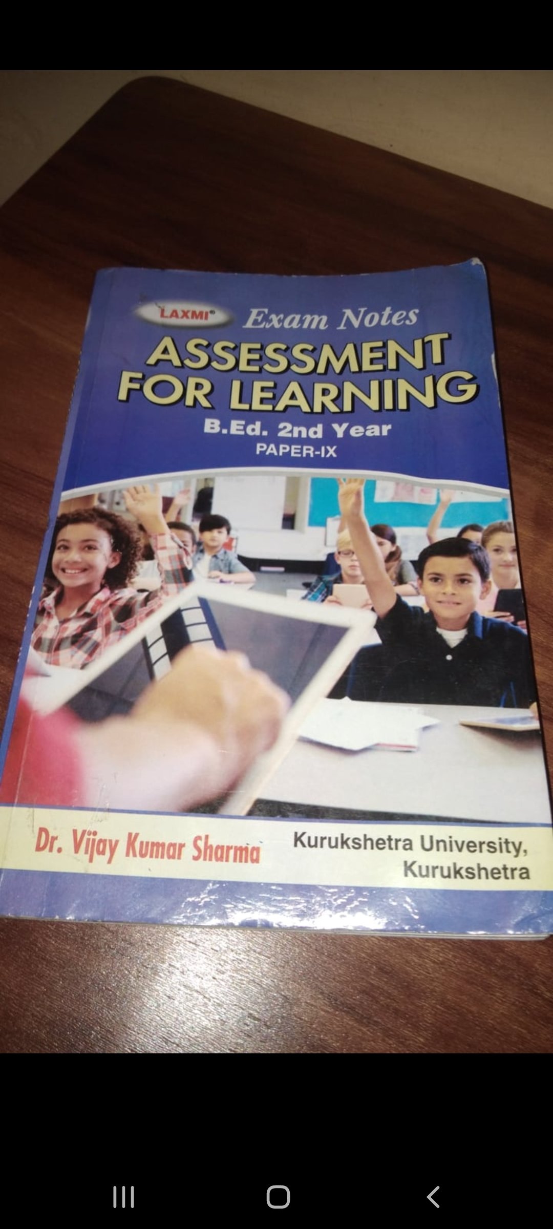 Exam Notes Assessment For Learning B.Ed. 2nd Year by Laxmi Exam Notes Assessment For Learning B.Ed. 2nd Year by Laxmi