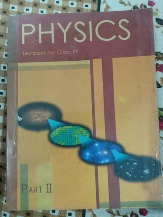 Ncert Physics Textbook Part II Class XII Ncert Physics Textbook Part II Class XII