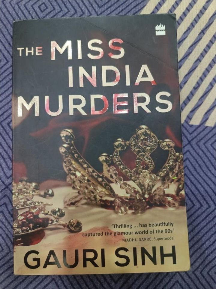 The Miss India Murders The Miss India Murders by Gauri Sinh