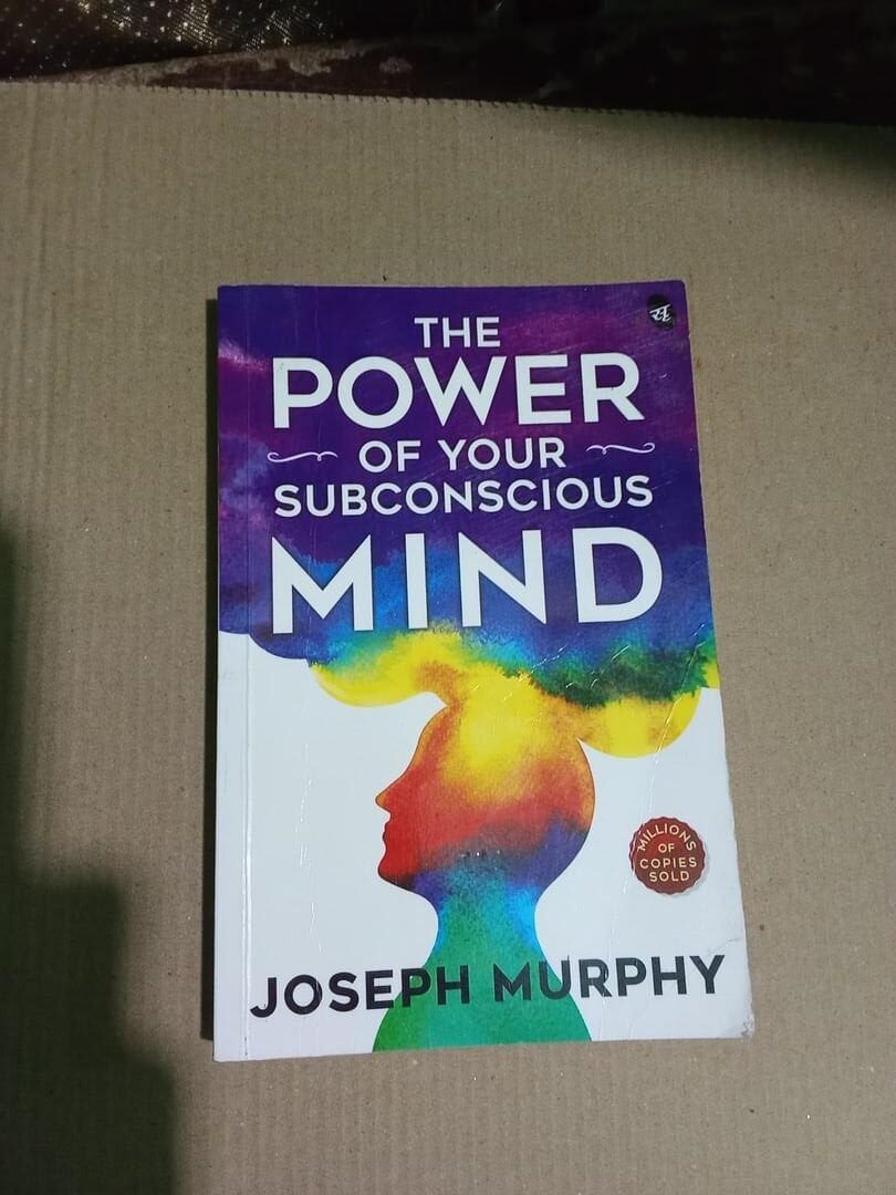 The Power Of Your Subconscious Mind The Power Of Your Subconscious Mind by Joseph Murphy